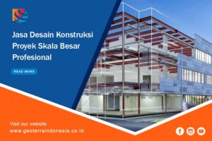 Jasa Desain Konstruksi Proyek Skala Besar Profesional