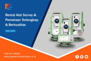 Rental Alat Survey & Pemetaan Terlengkap & Berkualitas